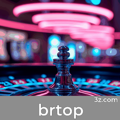 brtop: O Seu Cassino Online Seguro e Premiado